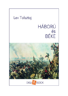 Letöltés Háború és béke PDF Ingyenes - Lev Tolsztoj.pdf